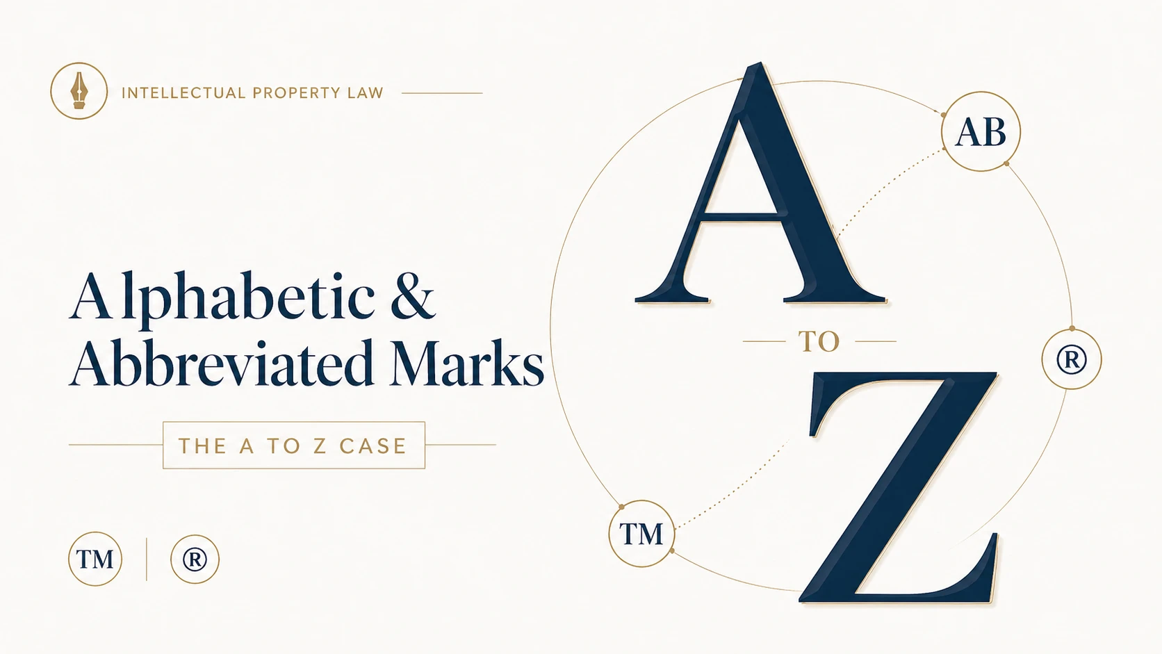 Protection Of Alphabetic And Abbreviated Marks Under Indian Trademark Law: A Study Of The 'A TO Z' Medicine Case